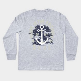 Hope Is The Anchor Of My Soul Kids Long Sleeve T-Shirt